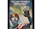 Compre aqui o Livro - Pai, Me compra Um Amigo - Pedro Bloch
