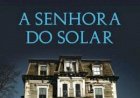 A Senhora do Solar, Vera Lúcia Marinzeck de Carvalho, Pelo Espírito Antônio Carlos