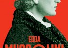 Edda Mussolini, A mulher mais perigosa da Europa
