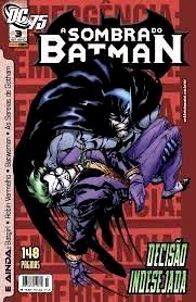 Compre aqui o Hq- A Sombra do Batman 3 - Decisão Indesejada (17,90)