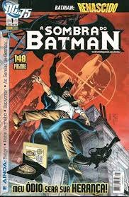 Compre aqui o Hq - A Sombra do Batman 1 - Meu Ódio Será Sua Herança (23,90)