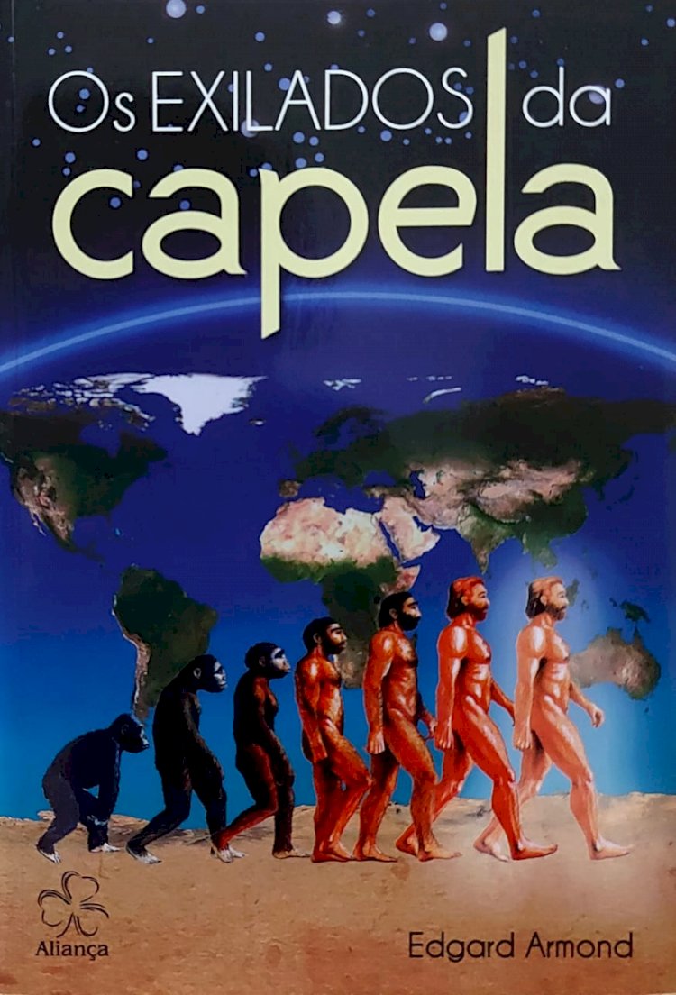 Os Exilados da Capela, Edgard Armond, Editora Aliança