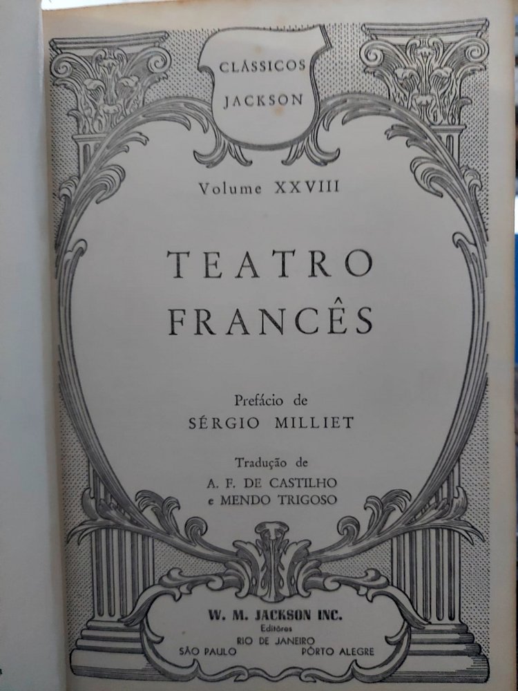 Teatro Francês, Clássicos Jackson. Prefácio de Sérgio Milliet
