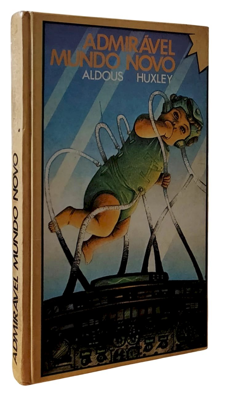 Admirável Mundo Novo, Aldous Huxley, Círculo do Livro, Capa Dura,1983